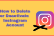 delete or deactivate Instagram account