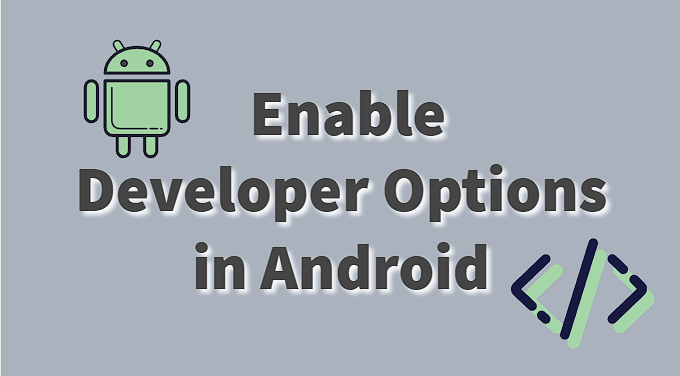 Activating Developer Options on Android Phone