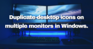 Duplicate desktop icons on multiple monitors in Windows.