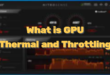 What's GPU Thermal Throttling and is it harmful?
